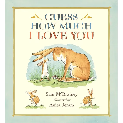 Guess How Much I Love You - Hardcover Book